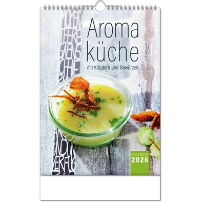 Kalender "Aromaküche" im Format 24 x 38,5 cm, mit Wire-O Bindung und verlängerter Rückwand